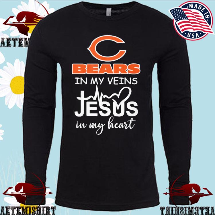 Official chicago Bears In My Veins Jesus In My Heart T-shirts, hoodie, tank  top, sweater and long sleeve t-shirt