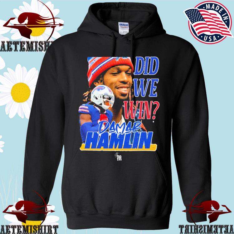 Official Damar Hamlin Did We Win Buffalo Bills shirt, hoodie