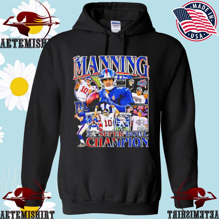 ElI manning 2x super bowl champion T-shirts, hoodie, sweater, long