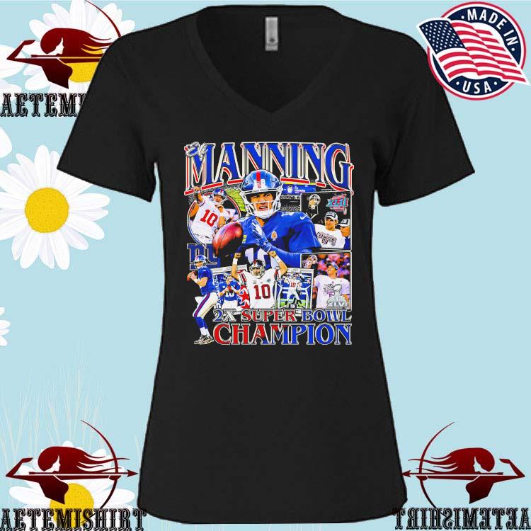 ElI manning 2x super bowl champion T-shirts, hoodie, sweater, long sleeve  and tank top