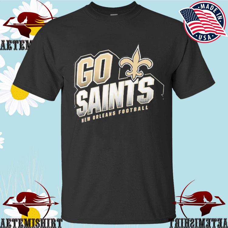 Official go Saints New Orleans Saints Fanatics Branded Hometown