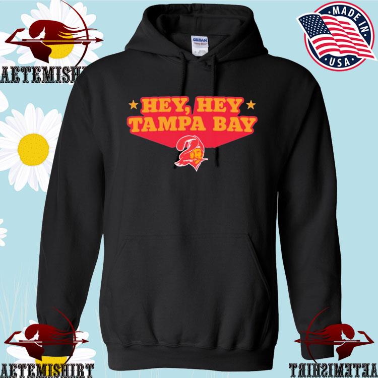 Official hey Hey Tampa Bay Shirt, hoodie, sweater, long sleeve and tank top