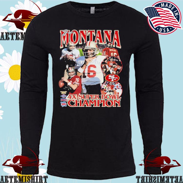 Official joe Montana 4x Super Bowl Champions Shirt, hoodie, sweater, long  sleeve and tank top