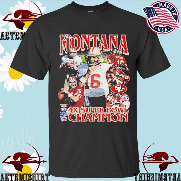 Joe Montana 4x Super Bowl Champions Shirt, hoodie, sweater, long