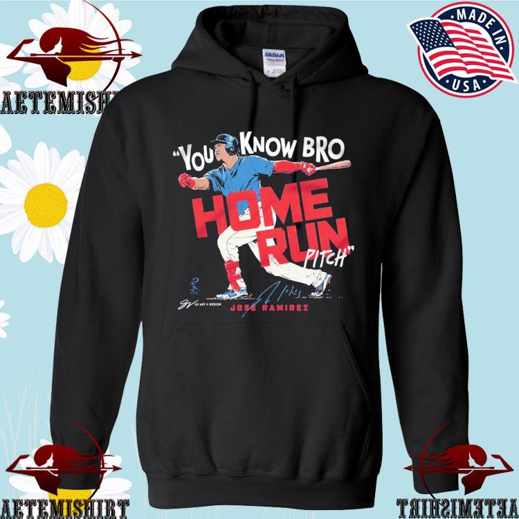 Jose Ramirez You Know Bro Home Run Pitch Shirt, hoodie, sweater, long  sleeve and tank top