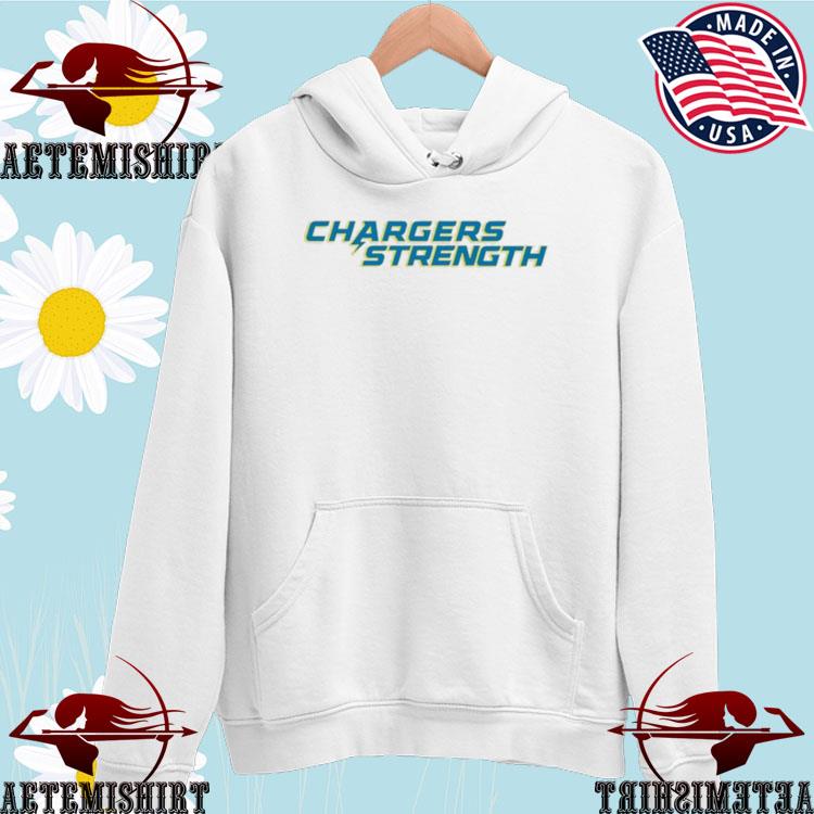 Official LA Chargers Strength T-Shirts, hoodie, sweater, long sleeve and  tank top