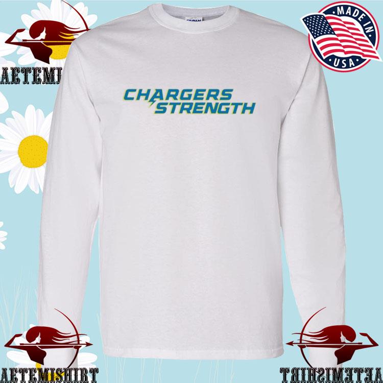 Official official LA Chargers Strength T-Shirts, hoodie, sweater, long  sleeve and tank top