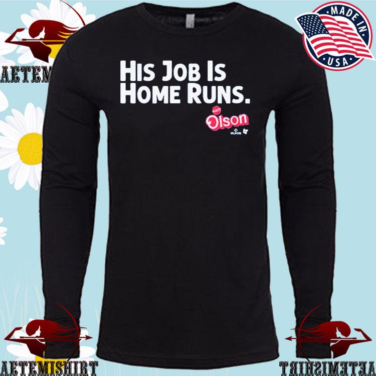  Matt Olson - His Job is Home Runs - Atlanta Baseball Premium T- Shirt : Clothing, Shoes & Jewelry