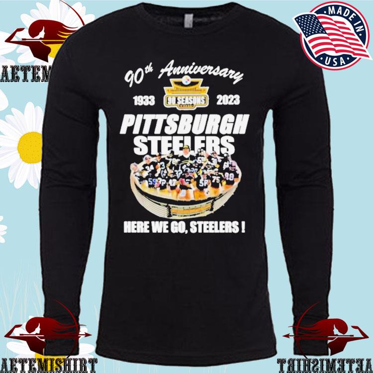 90th anniversary Pittsburgh Steelers here we go Steelers shirt - Dalatshirt