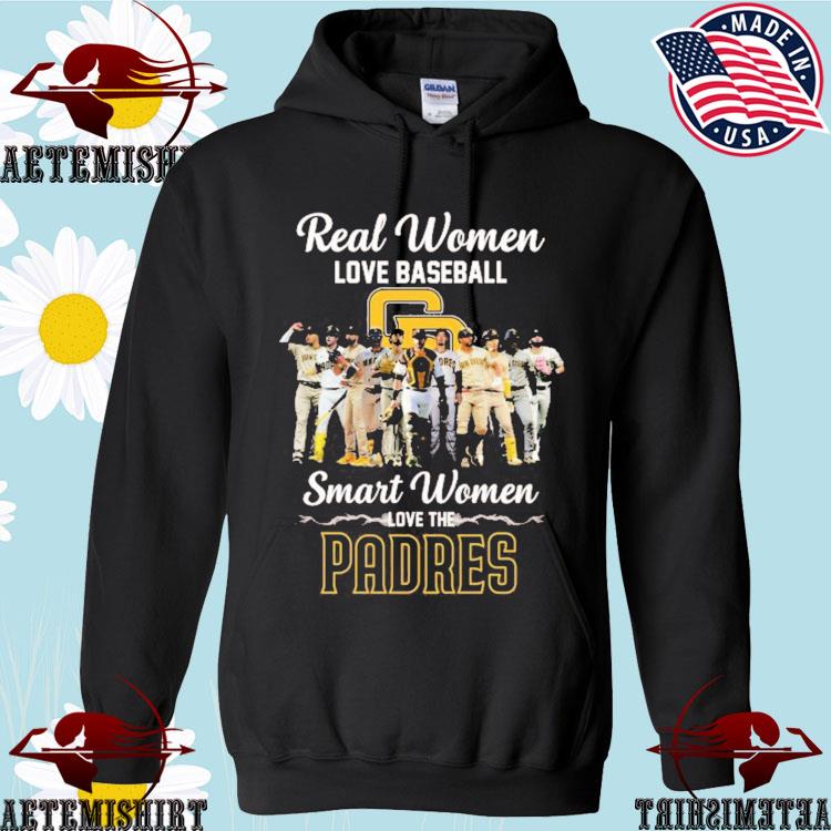 Official Real women love baseball smart women love the padres shirt,  hoodie, sweater, long sleeve and tank top