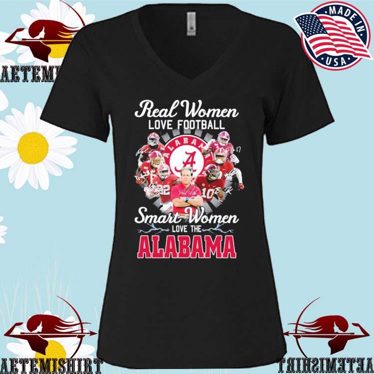 Real Women Love Football Smart Women Love Alabama Crimson Tide shirt,  hoodie, sweater, long sleeve and tank top