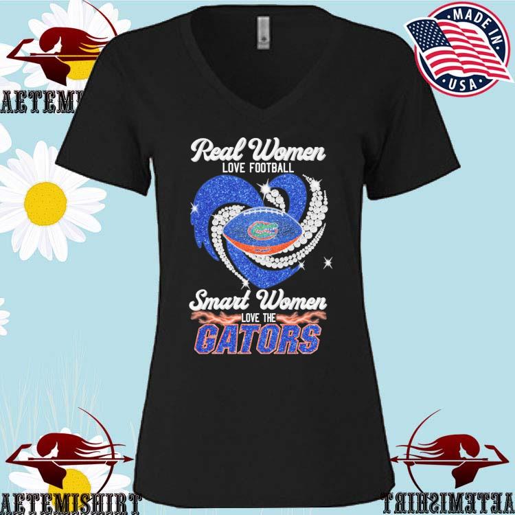 Official real women love Football smart women love Florida gators T-shirt,  hoodie, sweater, long sleeve and tank top