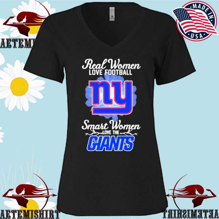 Real Women Love Football Smart Women Love The NY Giants Shirt