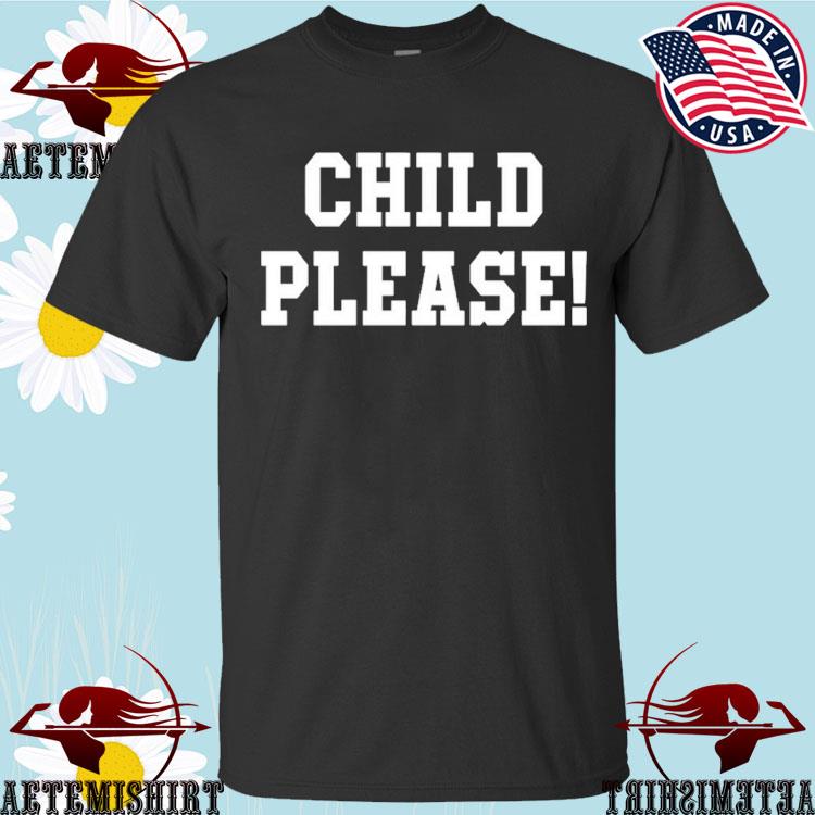 Official Andrew Whitworth Wearing Child Please Shirt, hoodie, sweater, long  sleeve and tank top