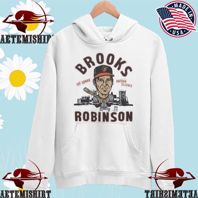 Brooks Robinson Baltimore Orioles T-Shirt, hoodie, sweater, long sleeve and  tank top