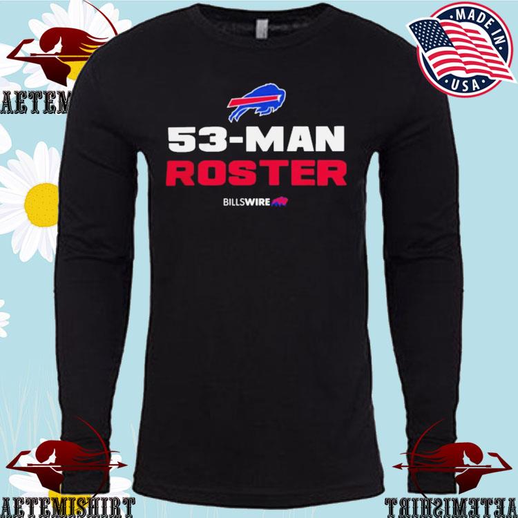 Official buffalo Bills 53-Man Roster T-Shirts, hoodie, tank top, sweater  and long sleeve t-shirt