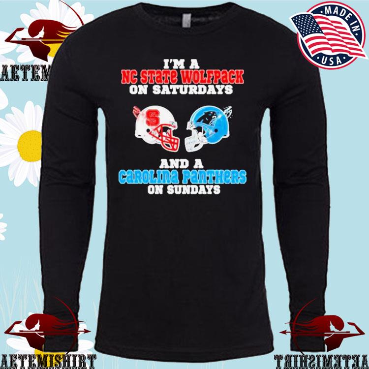 Official i'm A Nc State Wolfpack On Saturdays And A Carolina Panthers On  Sundays 2023 T-Shirts, hoodie, tank top, sweater and long sleeve t-shirt