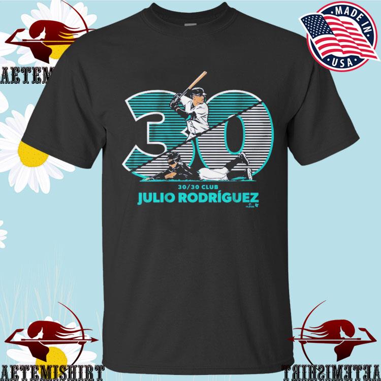 Official julio Rodriguez 30 30 Club Seattle Mariners T-Shirts, hoodie,  sweater, long sleeve and tank top