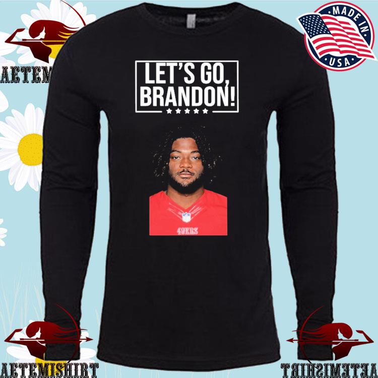 Official Let'S Go Brandon 49Ers Brandon Aiyuk Shirt, hoodie