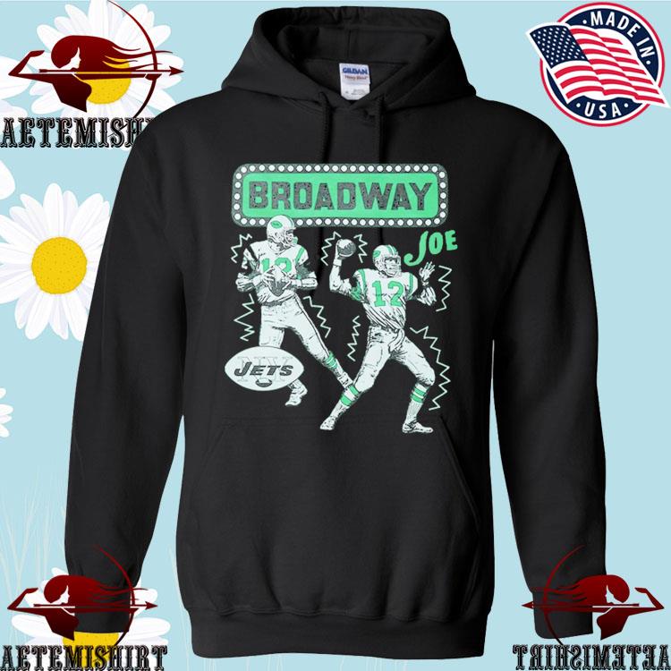 New York's Own Broadway Joe Namath T-Shirt, hoodie, sweater, long