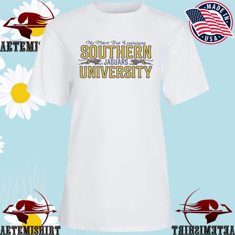 No Place But Louisiana Southern University Jaguars Tee, Custom prints  store