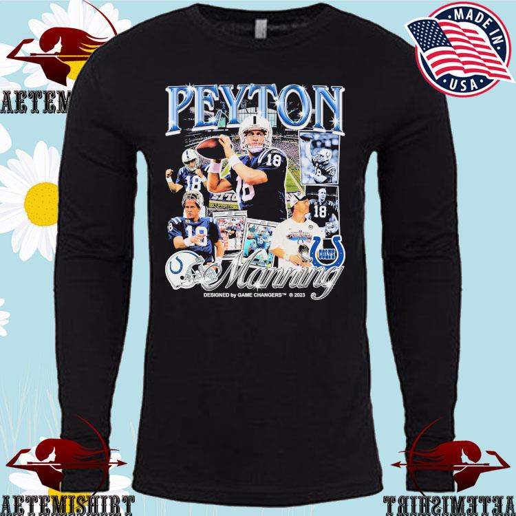 Official peyton Manning Indianapolis Colts Shirt, hoodie, tank top, sweater  and long sleeve t-shirt