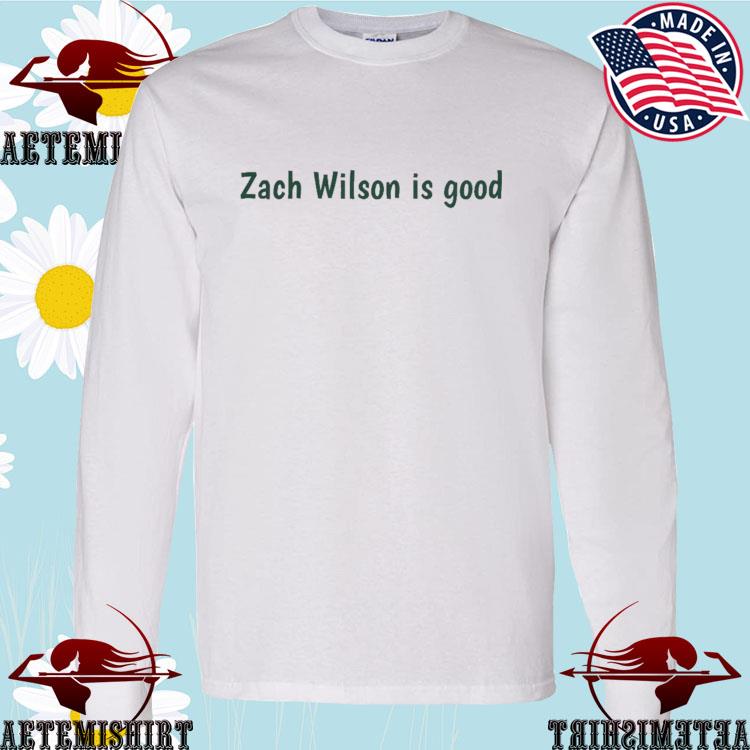 Official zach Wilson is good T-Shirts, hoodie, sweater, long sleeve and  tank top