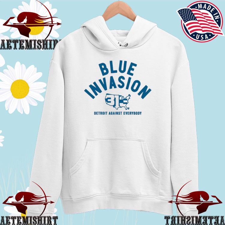 Blue Invasion 313 Detroit Lions Against Everybody T-Shirts, hoodie