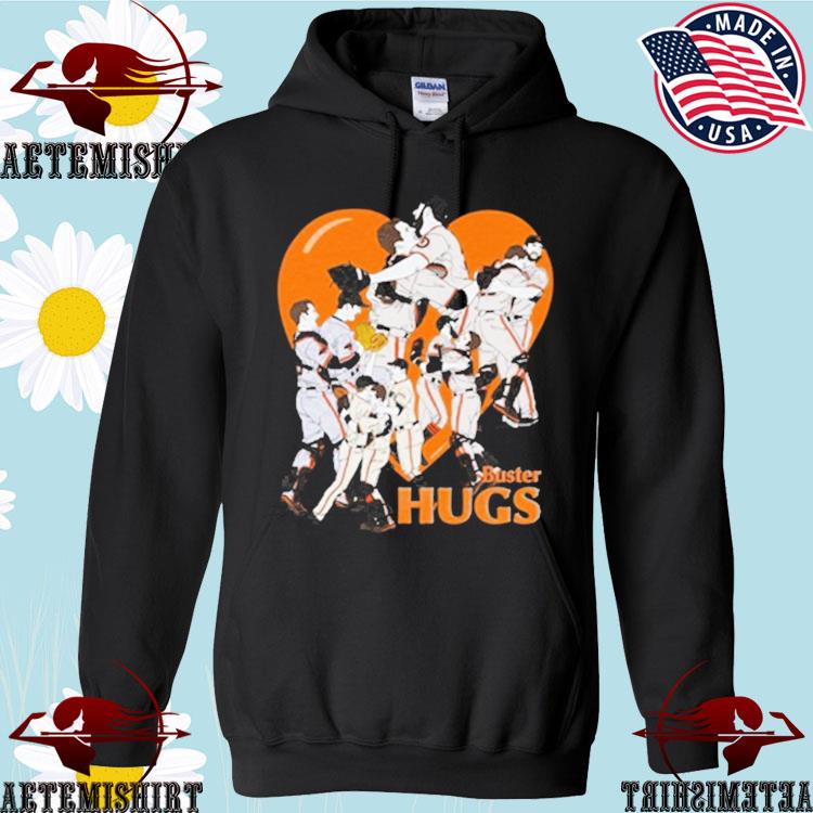 Buster hugs San Francisco Giants shirt, hoodie, sweater and v-neck t-shirt