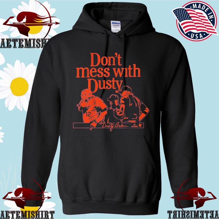 In Dusty We Trusty Dusty Baker Houston Astros Shirt, hoodie