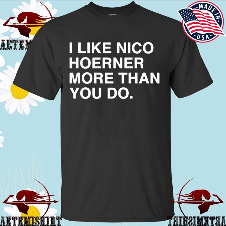 Official I Like Nico Hoerner More Than You Do Shirt, hoodie, tank