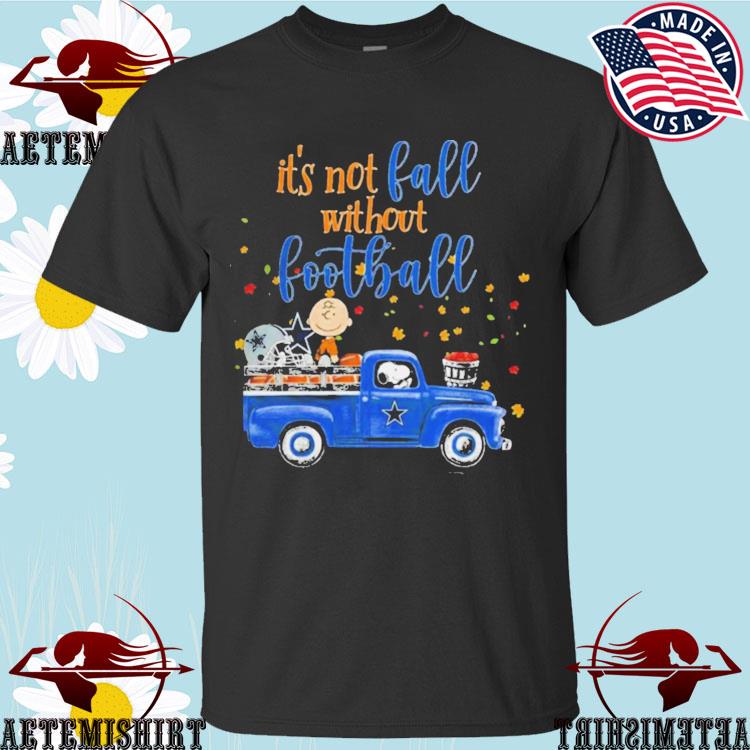 Snoopy Fall Life Is Better With Dallas Cowboys Shirt, hoodie, sweater, long  sleeve and tank top