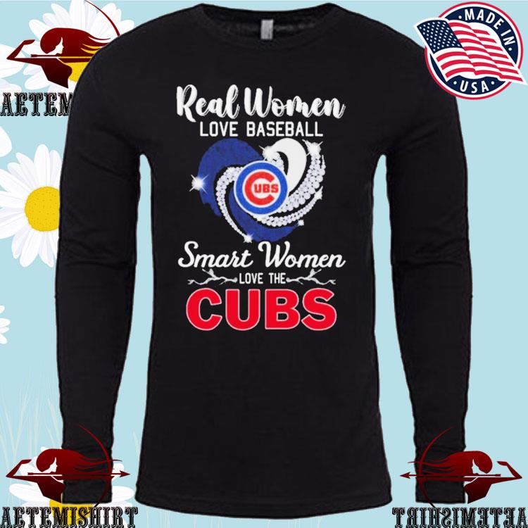 Funny real women love baseball smart women love the Chicago Cubs 2023 shirt,  hoodie, sweater, long sleeve and tank top