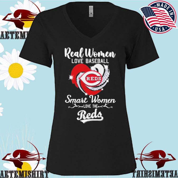Official real Women Love Baseball Smart Women Love The Cincinnati Reds T  Shirt, hoodie, sweater, long sleeve and tank top