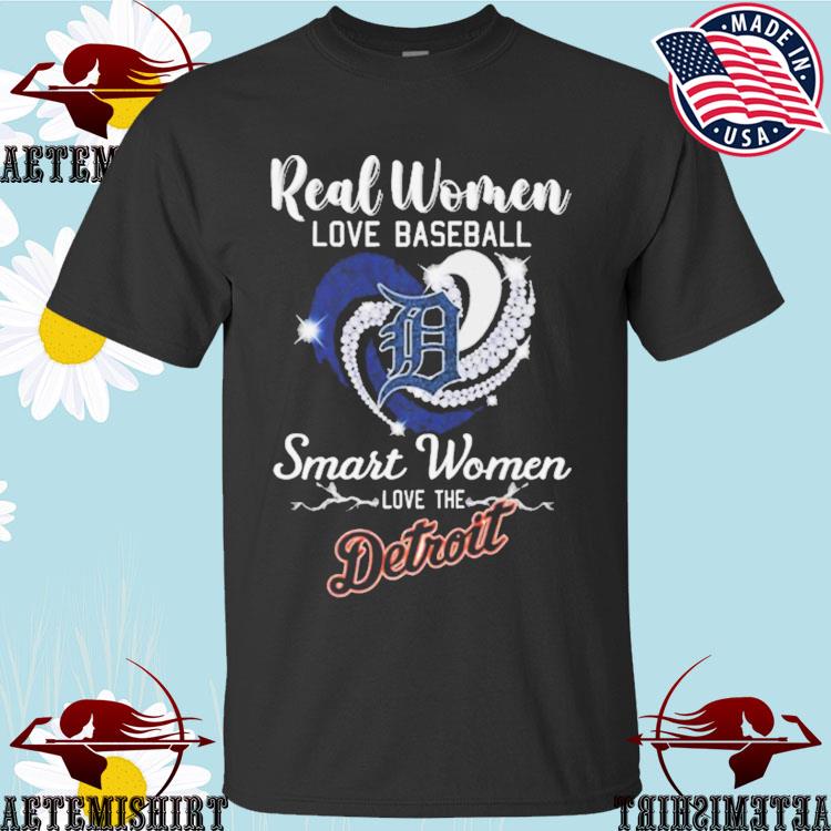 Real Women Love Baseball Detroit Tigers Diamond Heart T-Shirt, hoodie,  sweater, long sleeve and tank top