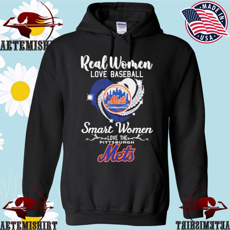 Official real women love baseball smart women love the mets shirt, hoodie,  sweater, long sleeve and tank top