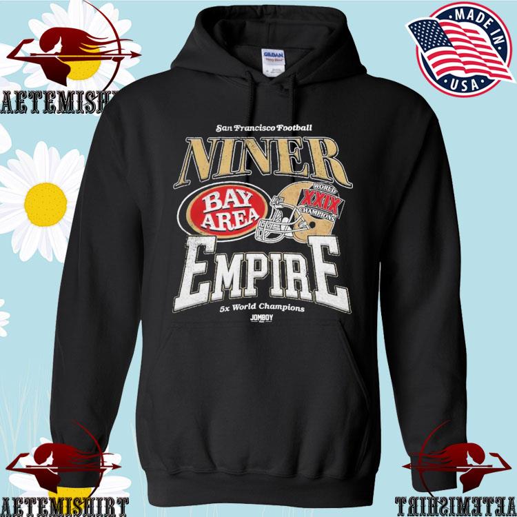 Official San Francisco Football Ninner Bay Area Empire 5X World Champions  Shirtv - CraftedstylesCotton