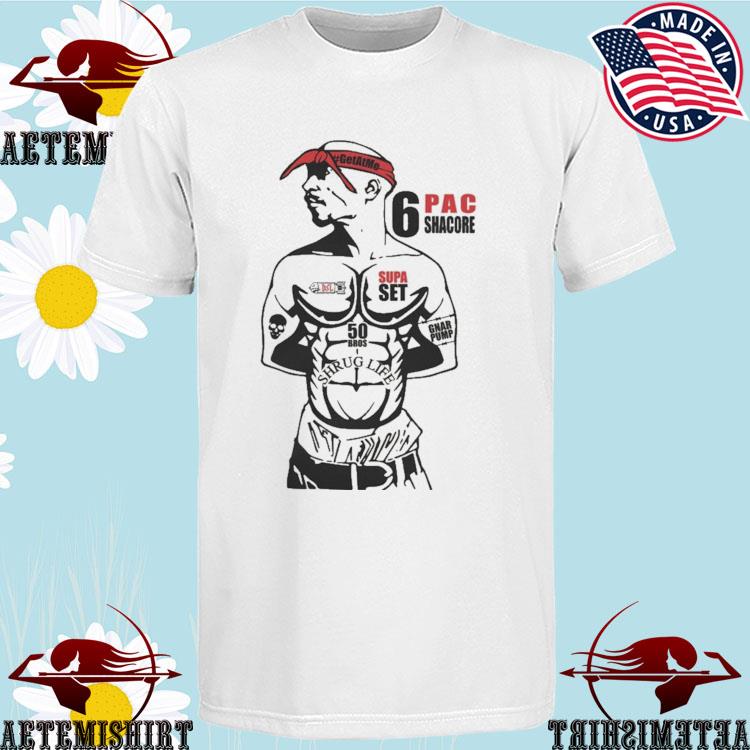 Official 6 Pac Supa Set Shrug Life T-shirts