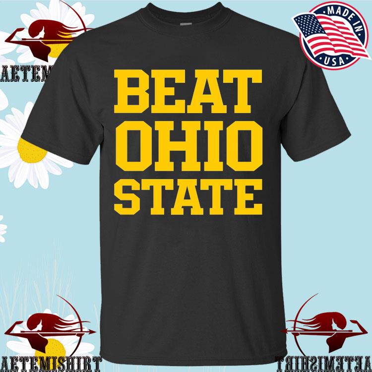 Official beat Ohio State Michigan T-shirts