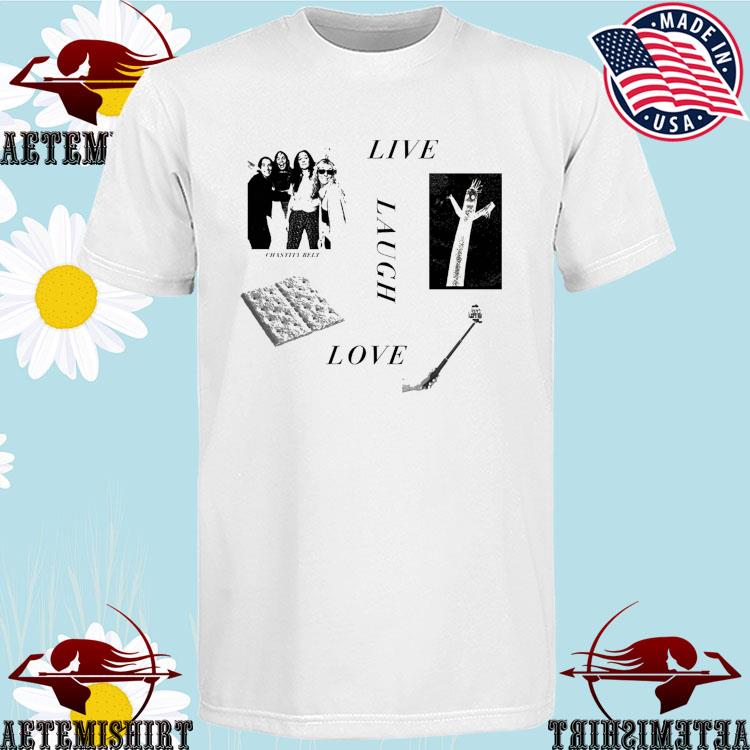 Official chastity Belt Live Laugh Love T-shirts