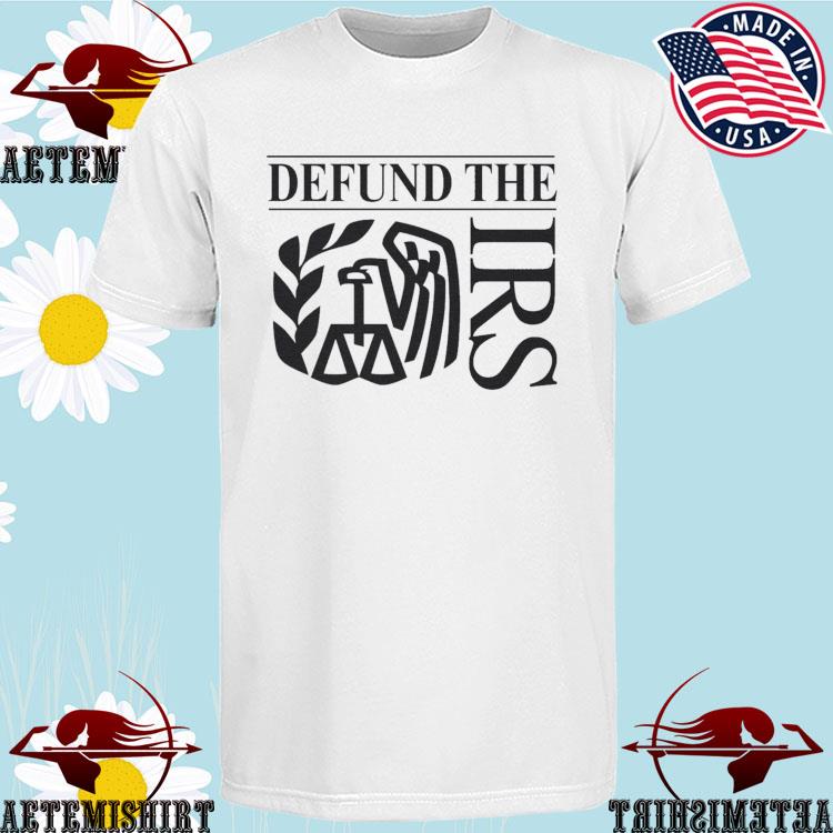 Official defund The IRS Logo T-Shirts