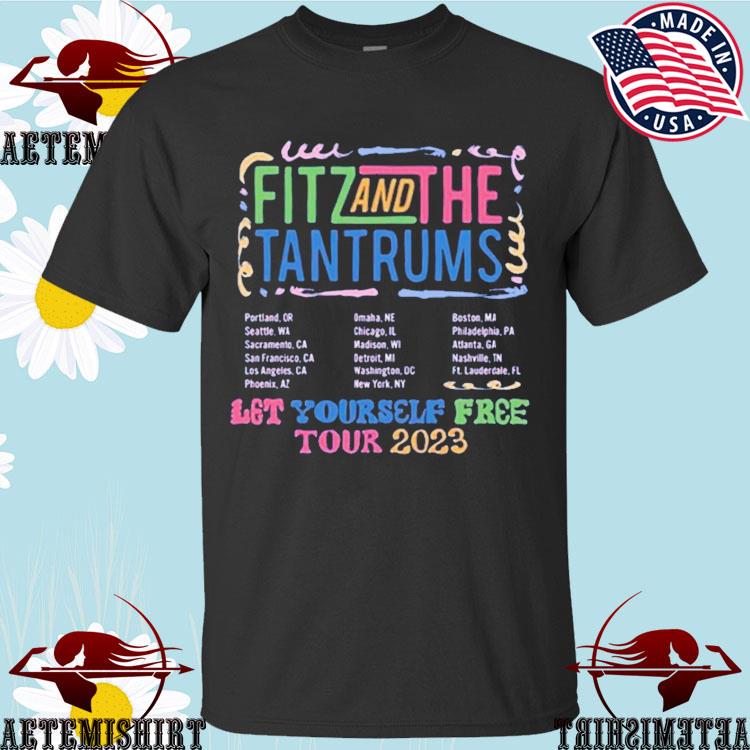 Official fitz And The Tantrums Let Yourself Free Tour 2023 T-shirts
