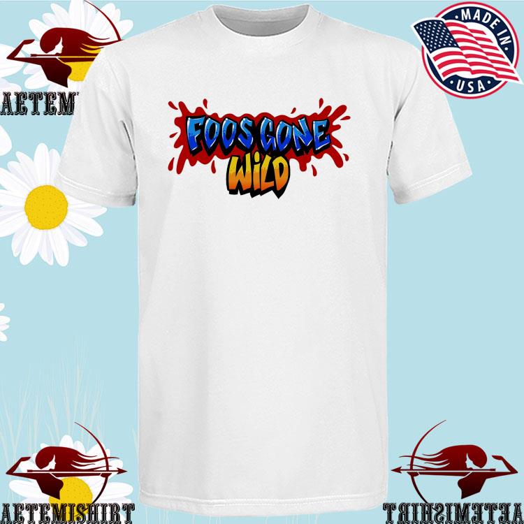 Official foos Gone Wild T-Shirts
