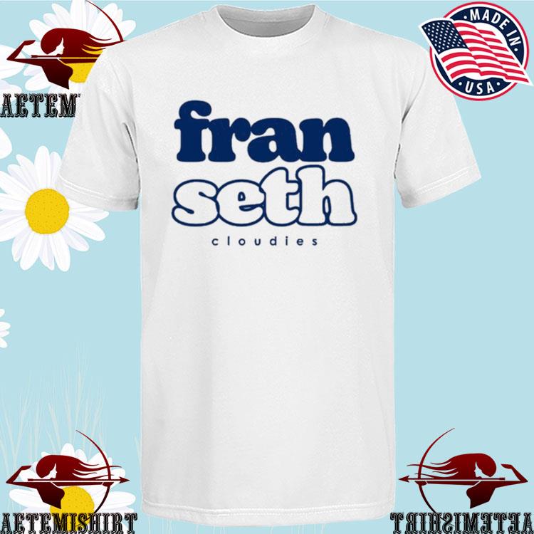 Official fran Seth Cloudies T-Shirt