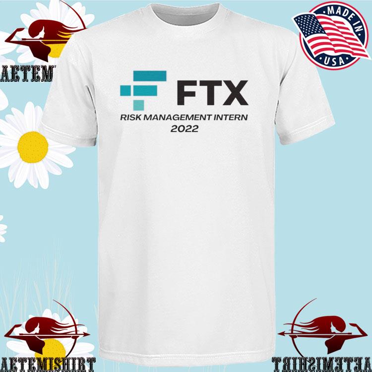 Official fTX Risk Management Intern 2022 T-Shirts