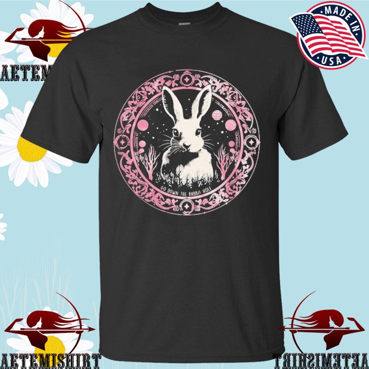Official go Down The Rabbit Hole T-shirts