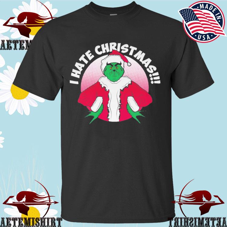 Official grinch Said I Hate Christmas T-shirts