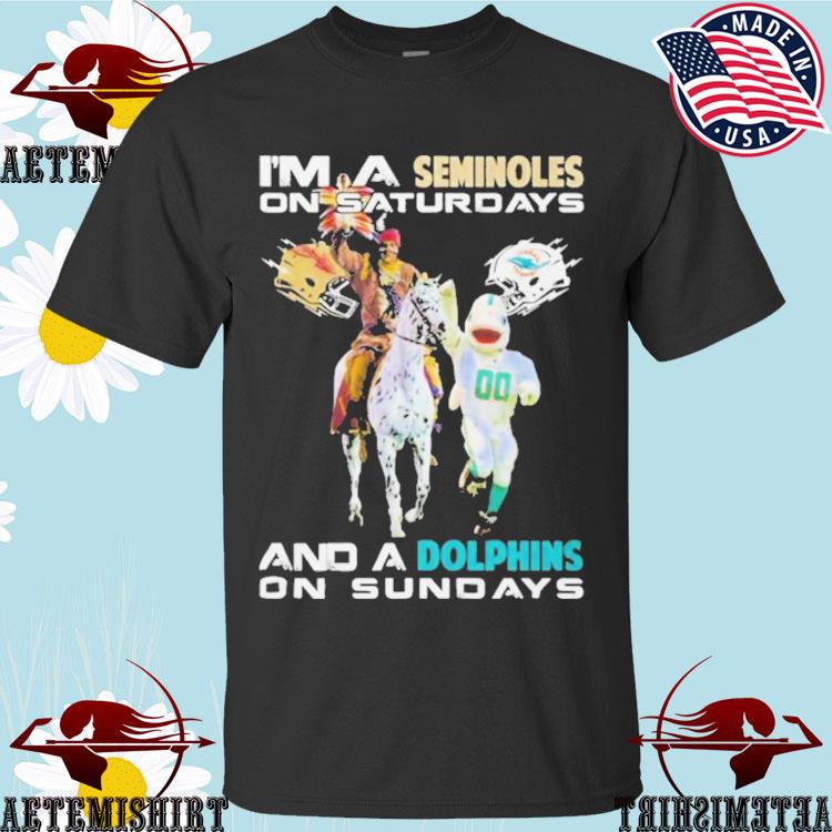 Official i’m A Florida State Seminoles On Saturdays And A Miami Dolphins On Sundays Mascot T-shirts