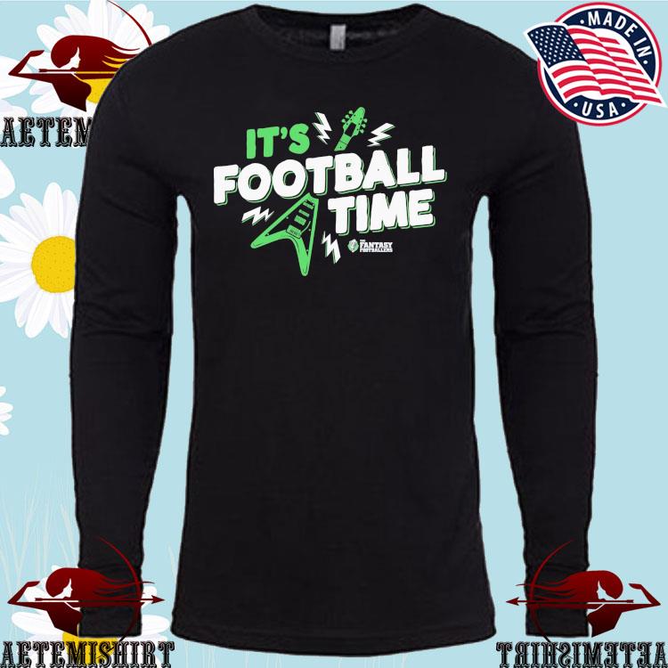 Official it's Football Time The Fantasy Footballers T-Shirts, hoodie ...