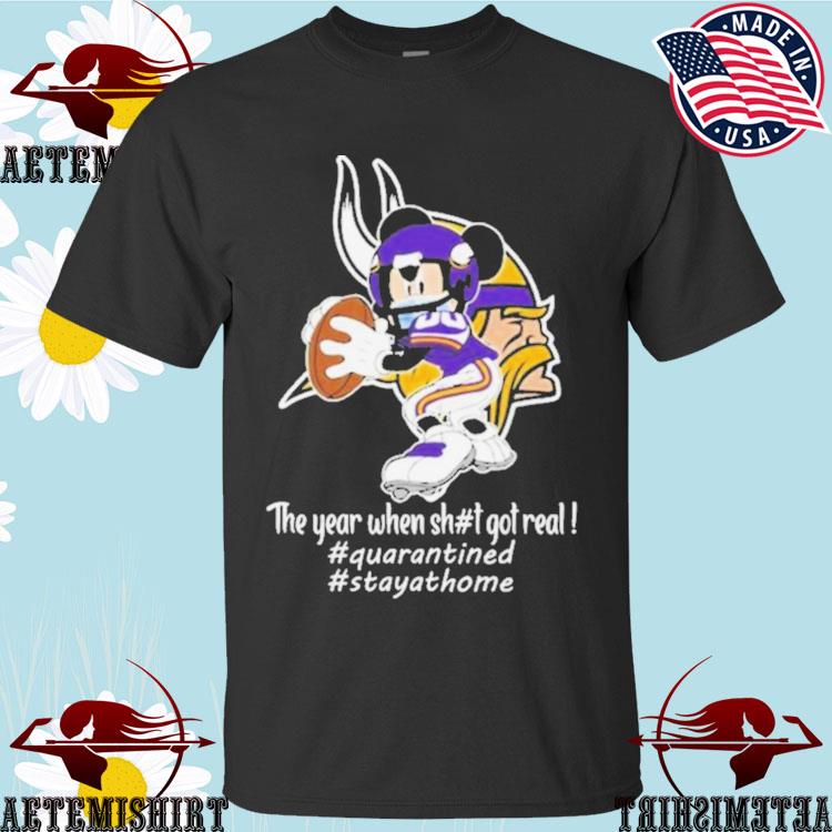 Official mickey Mouse Minnesota Vikings The Year When Shit Got Real T-shirts